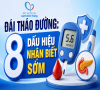 Đái tháo đường: 8 dấu hiệu nhận biết sớm